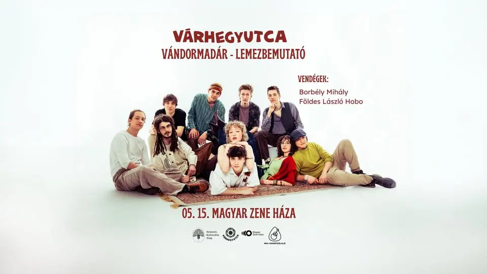 Várhegyutca – Vándormadár lemezbemutató koncert koncert Budapesten (Magyar Zene Háza)